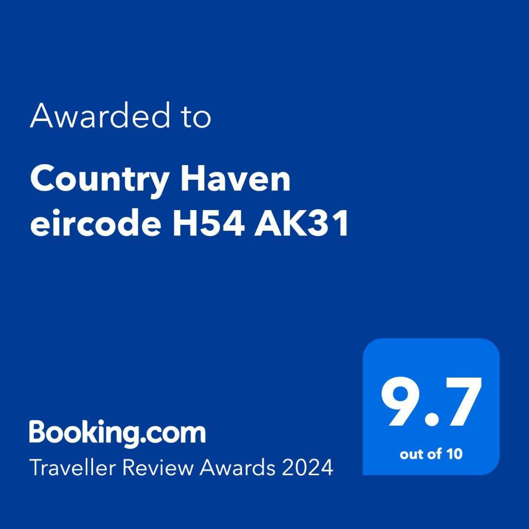 Country Haven Eircode H54 Ak31 Privatunterkunft Galway